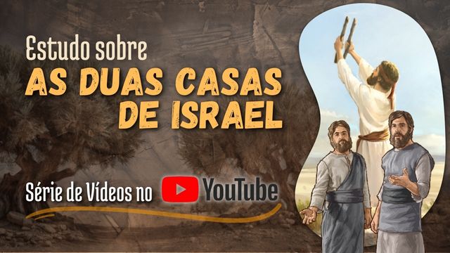 banner sobre as duas casas de israel