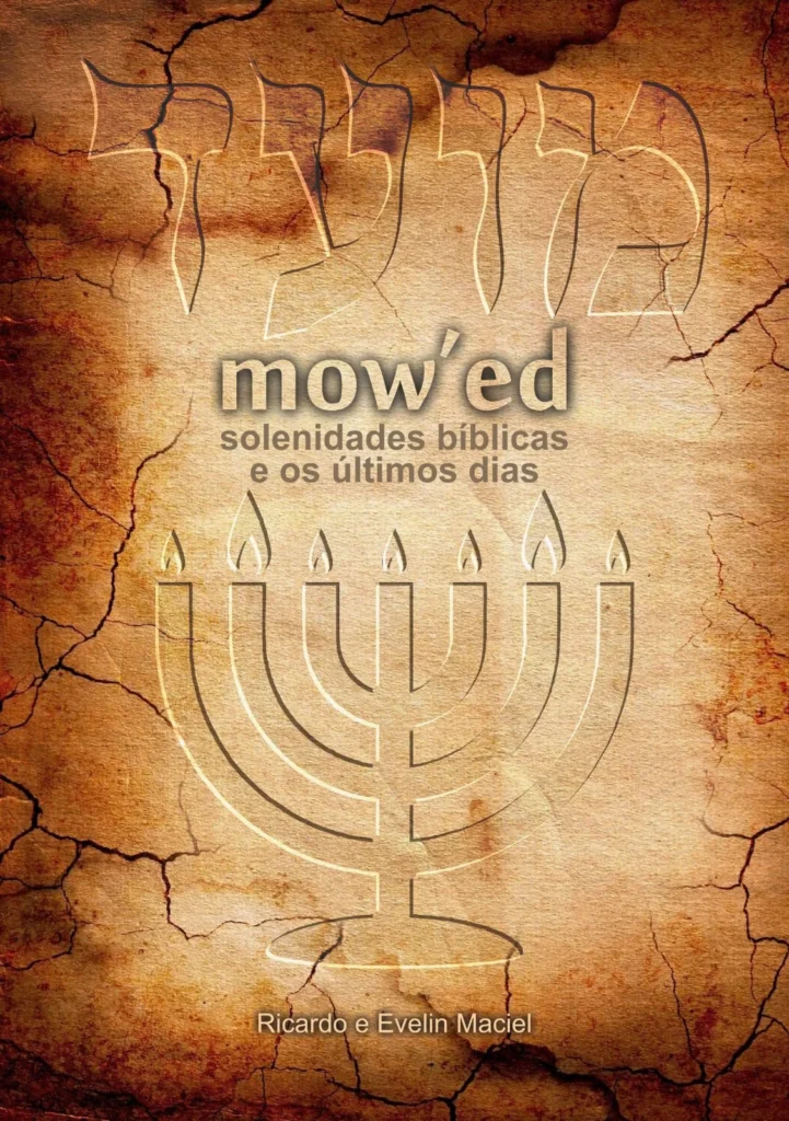 Capa do livro Mow'ed – Solenidades Bíblicas e os Últimos Dias